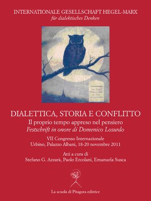 cover image of Dialettica, storia e conflitto. Il proprio tempo appreso nel pensiero